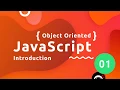 Object Oriented JavaScript Tutorial - Introduction