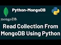 Read Collection Table from MongoDB using Python MongoDB Python PyMongo