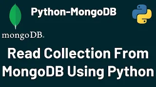 Read Collection Table from MongoDB using Python MongoDB Python PyMongo