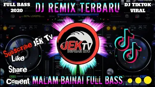 Download DJ REMIX TERBARU MALAM BAINAI FULL BASS 2020 MP3