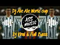 Download Lagu Dj Ale Ale Piala dunia - DJ Viral - [Ass Music]