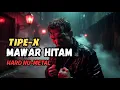 Lagu TIPE-X – Mawar Hitam | HARD NU-METAL Version (Dark Emotional Rock Remix)