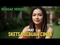 Lagu MAY - SKETSA SEBUAH CINTA | COVER REGGAE BY JMT MUSIC