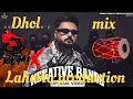 Download Lagu NEGATIVE BANDE REMIX SONG LAHORIA PRODUCTION DHOL MIX PUNJABI 2024 | GULAB SIDHU |