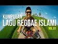 Download Lagu Lagu Reggae Islami Penuh Makna | Vibes Santai, Hati Damai, Jiwa Tenteram