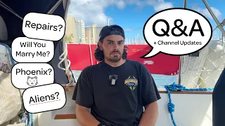 Sailing Alone From Oregon to Hawai’i Q&A + Channel Updates