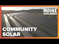 What is community solar Maine Explained