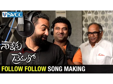 Download MP3 Follow Follow Song Making | Nannaku Prematho Telugu Movie | NTR | Rakul Preet | DSP | SVCC