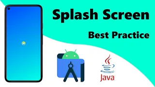 Splash Screen Best Practice Android Studio Java