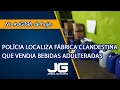Download Lagu Polícia localiza fábrica clandestina que vendia bebidas adulteradas – Jornal da Gazeta – 10/10/2025