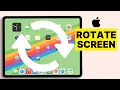 iPad How to Rotate The Screen