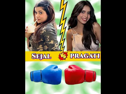 Sejal Gaba Vs Pragati Verma Shorts Comparison ❓#shorts