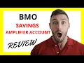 BMO Savings Amplifier Account Review Pros and Cons Unveiled