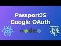 PassportJS Google OAuth with Express and PostgreSQL - Part 6