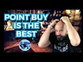 Why Point Buy is the best way to get your Ability Scores 5e Point Buy in Dungeons and Dragons 5e