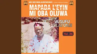 mapada leyin mi oba oluwa pt 2