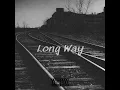 Long Way