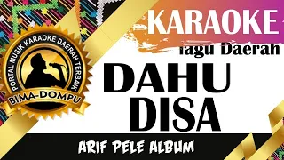Download Karaoke lagu dahu disa - Lagu Dangdut Daerah Bima Dompu MP3