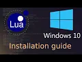 Lua Windows 10 Installation Guide 2021 UPDATE