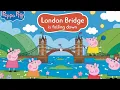 Download Lagu London Bridge stort in met Peppa Pig 🌉🎶 | Kinderliedjes | Leuke volksverhalen | Peuters