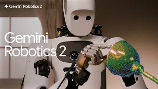 Gemini Robotics 2 brings whole body intelligence to robots