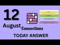 Connections NYT Hints Today - Wed Aug 12 2026 NYT Connections Hints Clues