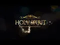 Holy Spirit by: Francesca Battistelli
