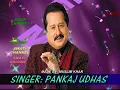 THORI THORI PIYA KARO ( Singer, Pankaj Udhas )