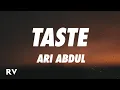 Lagu Ari Abdul - Taste (Speed) (Lyrics)