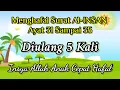 Download Lagu Menghafal Surat Al-Mursalat Ayat 31-35 | Diulang 5 Kali | M Refi Rahmat Saleh