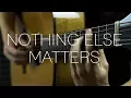 Download Lagu Metallica - Nothing Else Matters - Fingerstyle Guitar Cover