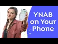 The 5-Minute Guide to Setting Up YNAB on Your Phone 2024
