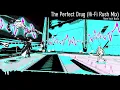The Perfect Drug (Hi-Fi Rush Extended Mix)