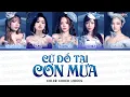 Download Lagu CỨ ĐỔ TẠI CƠN MƯA (Color Coded Lyrics) - Phương Ly, Orange, 52Hz, Vũ Thảo My, Châu Bùi