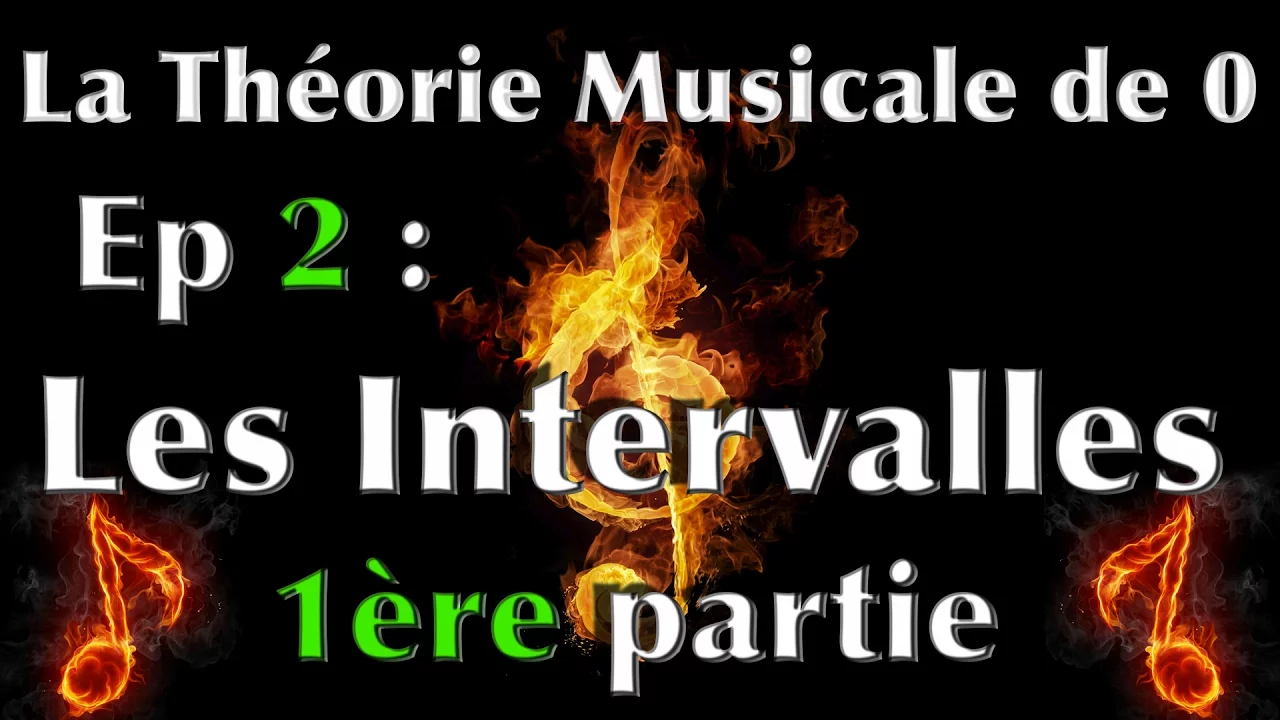 Apprendre la musique : La Théorie Musicale de 0 - Episode 2 - Les Intervalles (1ère partie)