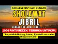 Lagu SHOLAWAT JIBRIL MERDU PENARIK REZEKI PALING DAHSYAT, Sholawat Nabi Muhammad , SELAWAT PALING MERDU