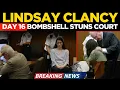 LIVE Lindsay Clancy Trial Day 16 Latest Courtroom development