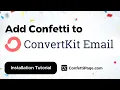 How to Add Confetti to Your ConvertKit Email