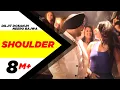 Shoulder | Jatt \u0026 Juliet 2 | Diljit Dosanjh | Neeru Bajwa | Punjabi Songs