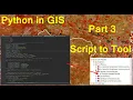 Python in GIS Part 3 As a ArcGIS Tool