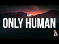 AMH - Only Human (Lyrics) \