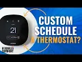 How to set your schedule on Ecobee3 Thermostat Custom Ecobee Scheduling
