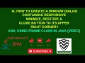 MAKE JAVA WINDOW WITH RESTORE MINIMIZE CLOSE BUTTON ON TOP RIGHT RAZA COMPUTER INSTITUTE