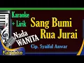 Download Lagu Sang Bumi Rua Jurai Karaoke | Nada Wanita