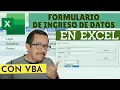 Como hacer un FORMULARIO de INGRESO DE DATOS en Excel con VBA de la manera mas simple que existe