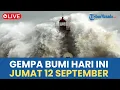 Download Lagu 🔴 INFO GUNCANGAN GEMPA BUMI HARI INI JUMAT 12 SEPTEMBER 2025