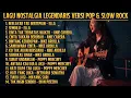 Lagu ALBUM NOSTALGIA LEGENDARIS | Versi Pop \u0026 Slow Rock Cover | SoraMelodia