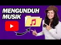 Download Lagu Cara Mendownload Musik Dari YouTube Ke MP3 | Selangkah demi Selangkah