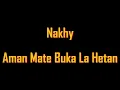 Nakhy - Aman Mate Buka La Hetan