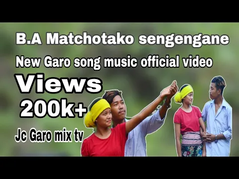 Download MP3 New garo song)( B.A matchotako sengengani)(Joneng Sgma by Silbera D Sgma) (m- Maxfill Mk)